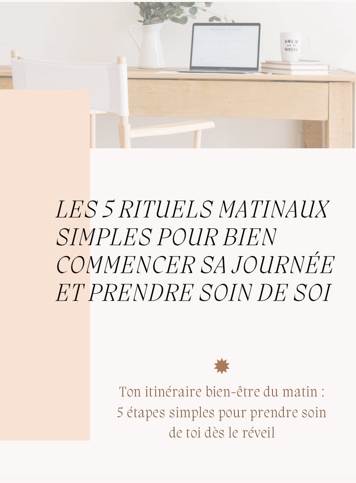 Les 5 rituels matinaux pour bien commencer sa journée